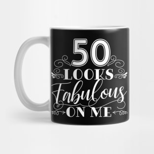 50 Looks Fabulous - Black Mug